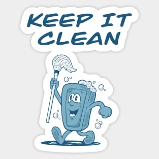 Keep It Clean Sticker